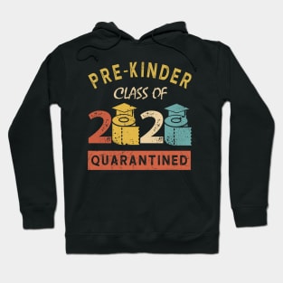 Pre-Kinder 2020 Class Of Quarantined Hoodie